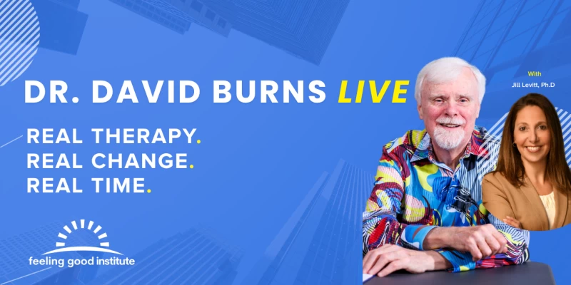 Dr. David Burns – Live Demonstration of Real Therapy